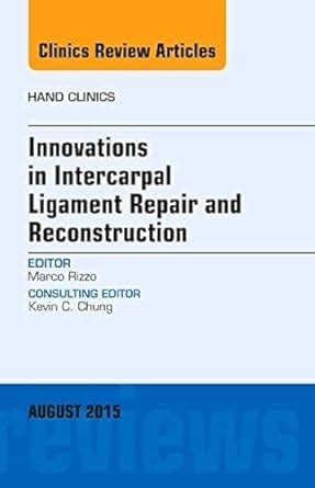 Buy Innovations in Intercarpal Ligament Repair and Reconstruction, An ...