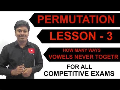 Vowels Never Together: Permutation Video Lecture - UPSC CSAT: Crash ...