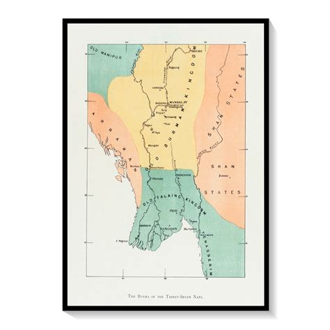 Map of the Burman kingdom: Buy Premium Framed Old & Modern Map Art ...