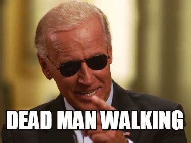 Dead Man Walking Meme 的图像结果