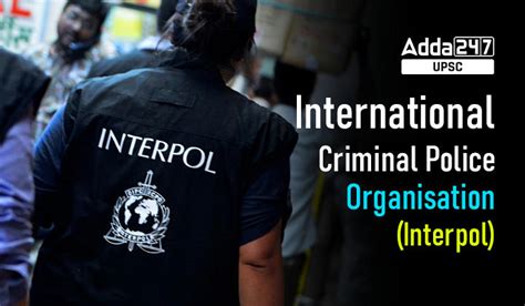 International Criminal Police Organisation (Interpol)