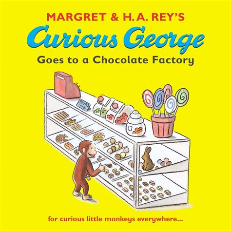 Curious George Goes to a Chocolate Factory : Rey, Margret: Amazon.in: Books