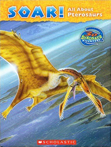 Soar!: All about Pterosaurs : Amazon.in: Books