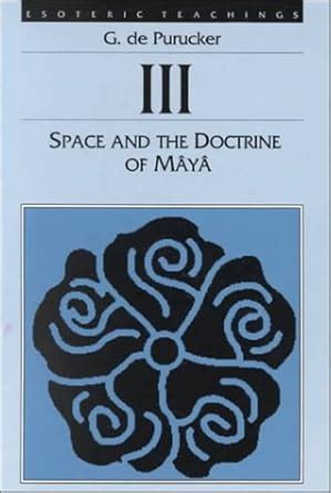 Buy Space and the Doctrine of Maya (Esoteric Teachings, Volume III ...