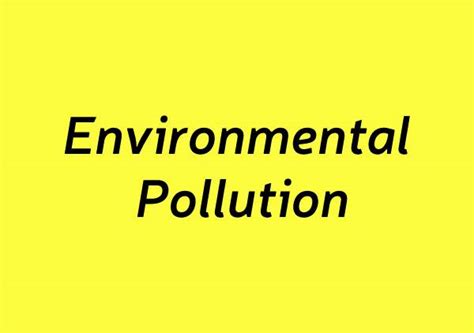 Environmental Pollution Essay |100 words | 150 words | 250 words | 500 ...