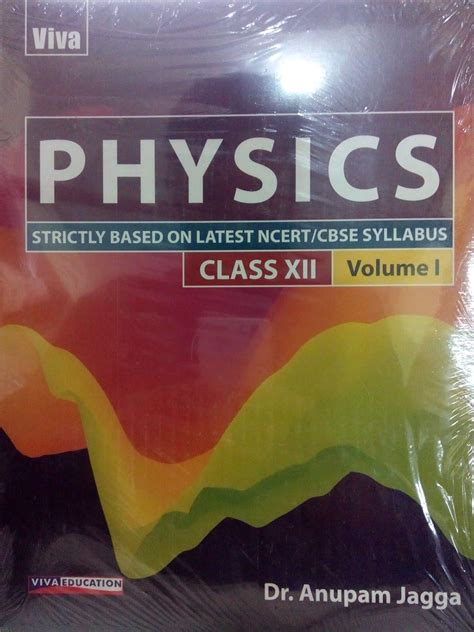 Physics, Class XII, Volume 1 : Anupam Jagga: Amazon.in: Books