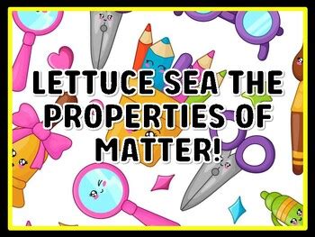 LETTUCE SEA THE PROPERTIES OF MATTER! Grade 7 And 8 Science Door Decor ...