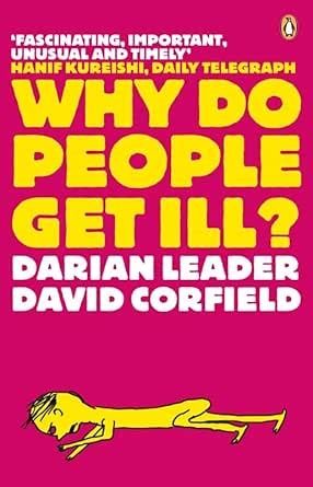 Why Do People Get Ill?: Exploring the Mind-body Connection eBook ...