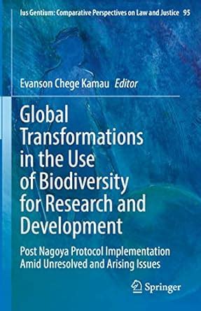 Buy Global Transformations in the Use of Biodiversity for Research and ...