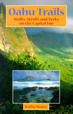 Buy Oahu Trails: Walks, Strolls and Treks on the Capital Isle Book ...