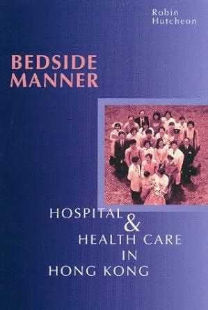Buy Bedside Manner: Hospital & Health Care in Hong Kong Book Online at ...