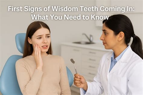 First Signs of Wisdom Teeth Coming In: What You Need to Know