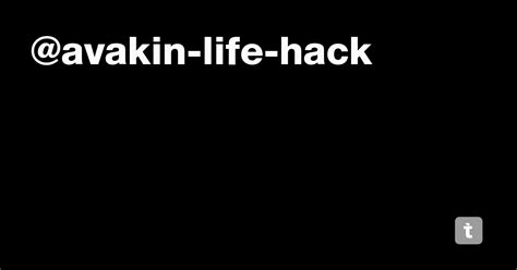 @avakin-life-hack — Teletype