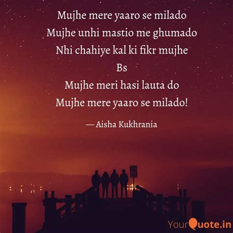 Mujhe mere yaaro se milad... | Quotes & Writings by Aisha Kukhrania ...
