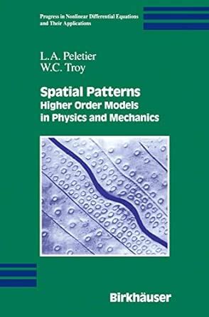 Buy SPATIAL PATTERNS FOR HIGHER ORDER MODELS IN PHYSICS AND MECHANICS ...
