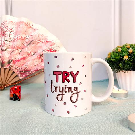 Try Trying! - Mug – Baar Baar Dekho