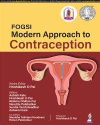FOGSI Modern Approach to Contraception 1st/2024 by Hrishikesh D Pai, A ...