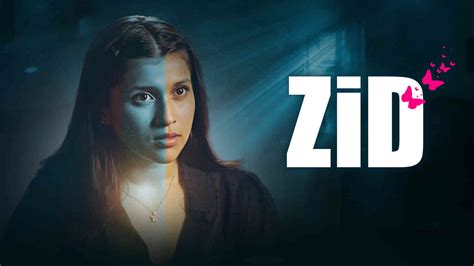 Zid - Hindi 2014 Full Movie Online - Watch HD Movies on Airtel Xstream Play