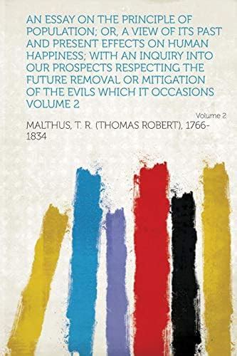 An Essay on the Principle of Population: Or, a View of Its Past and ...