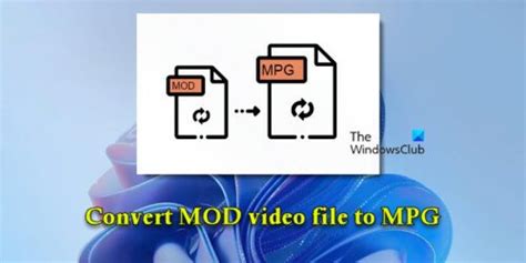 Image result for Convert Mod Files to Windows Media Player