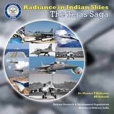 RADIANCE IN INDIAN SKIES: THE TEJAS SAGA : Air Marshal P Rajkumar, Sh ...