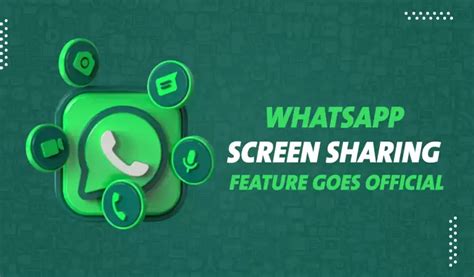 Whatsapp Screen Sharing Feature Goes Official | Androidfry