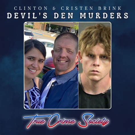 Devil's Den Murders | Clinton & Cristen Brink - True Crime Society ...