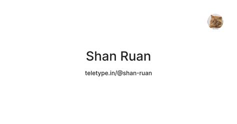 Shan Ruan — Teletype