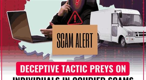 THE SHADOWY TACTICS OF COURIER SCAMS: PROTECTING INDIVIDUALS FROM ...