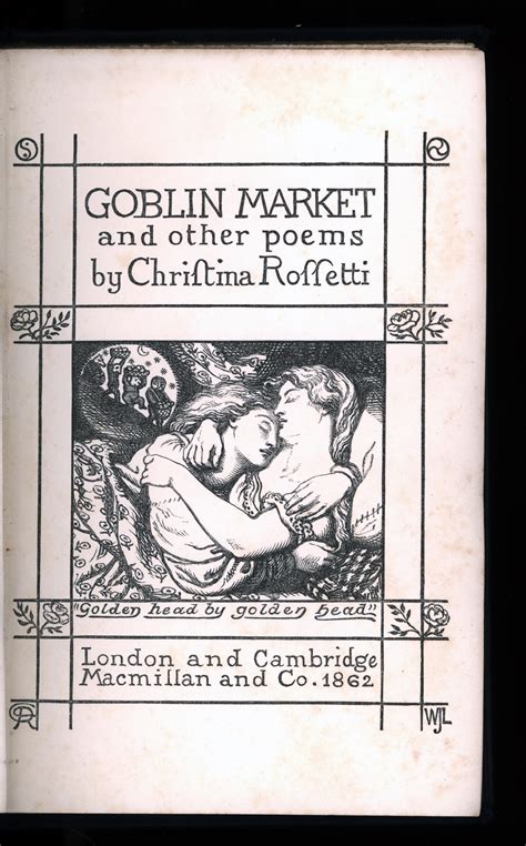 Dante Gabriel Rossetti's Illustrations for Christina Rossetti's Goblin ...