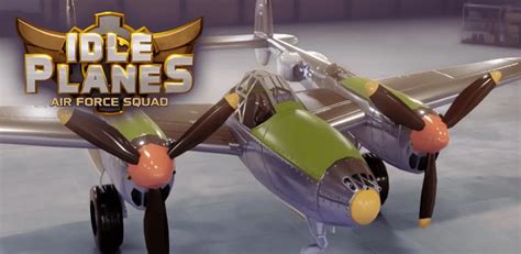 Idle Planes: Air Force Squad Beginner's Guide, Tips and Tricks - Mobile ...