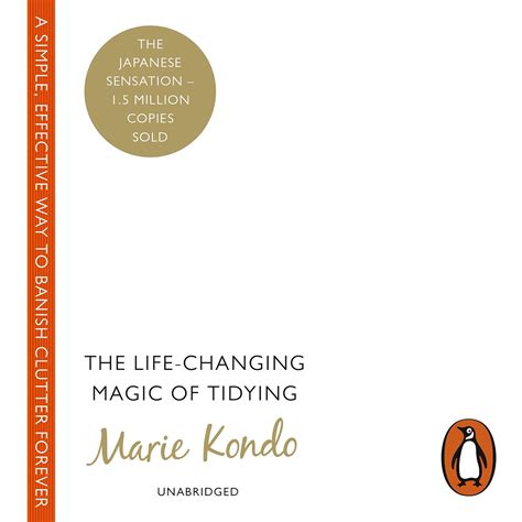 The Life-Changing Magic of Tidying: A Simple, Effective Way to Banish ...