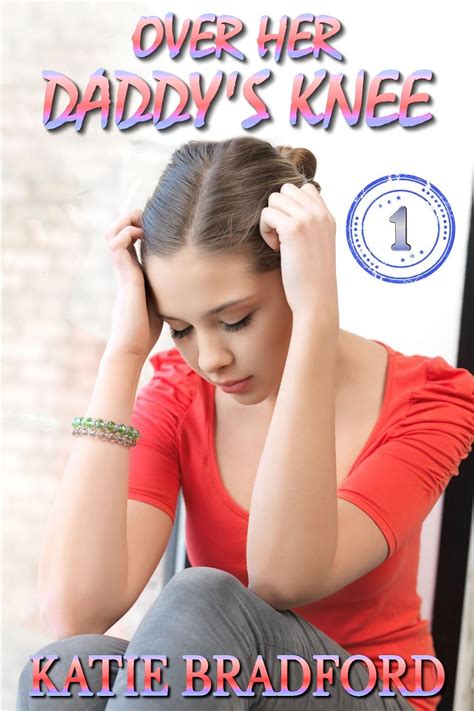 Over Her Daddy's Knee - Book 1: a collection of father spanks daughter ...