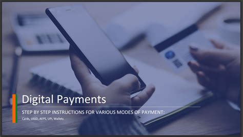 Digital Payment : Step by Step Instructions for various modes of Payment