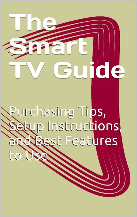 The Smart TV Guide: Purchasing Tips, Setup Instructions, and Best ...