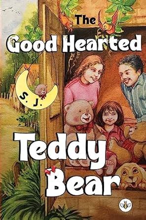 Buy The Good Hearted Teddy Bear Book Online at Low Prices in India ...