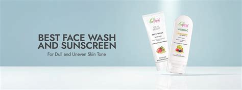 Best face wash and sunscreen for dull and uneven skin tone – La Pink