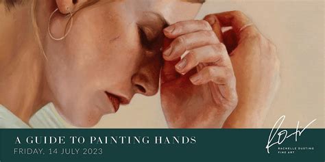 A Guide to Painting Hands: Oil Painting Intensive, Goolugatup Heathcote ...