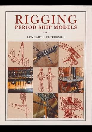 Buy Rigging Period Ships Models: A Step-by-step Guide to the ...