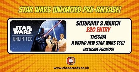 Star Wars Unlimited Pre-Release!, 100 Sandgate Road, CT20 2BW ...