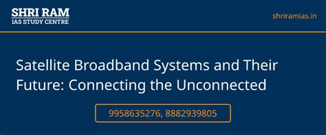 Satellite Broadband Systems and Their Future: Connecting the ...
