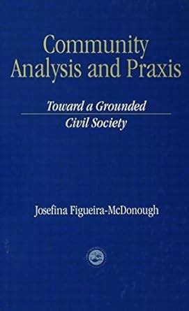 Buy Community Analysis and Practic: Toward a Grounded Civil Society ...