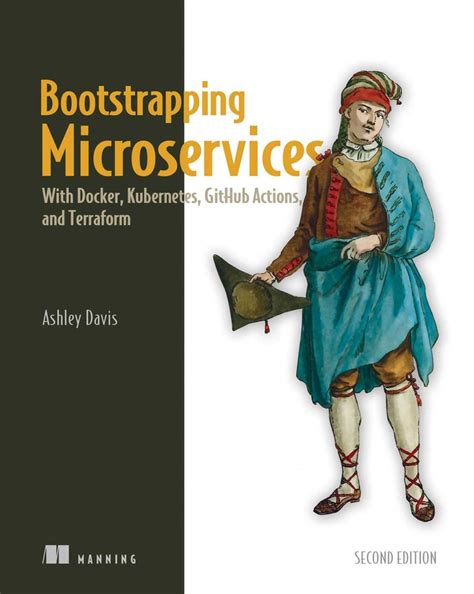 Bootstrapping Microservices, Second Edition eBook by Ashley Davis ...