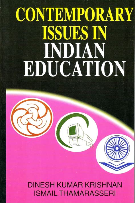 Contemporary Issues In Indian Education [Paperback] Dinesh Kumar ...