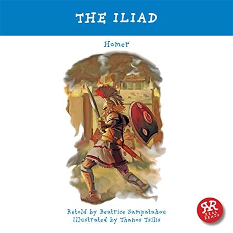 The Iliad (Audio Download): Homer, Beatrice Sampatakou - adaptation ...