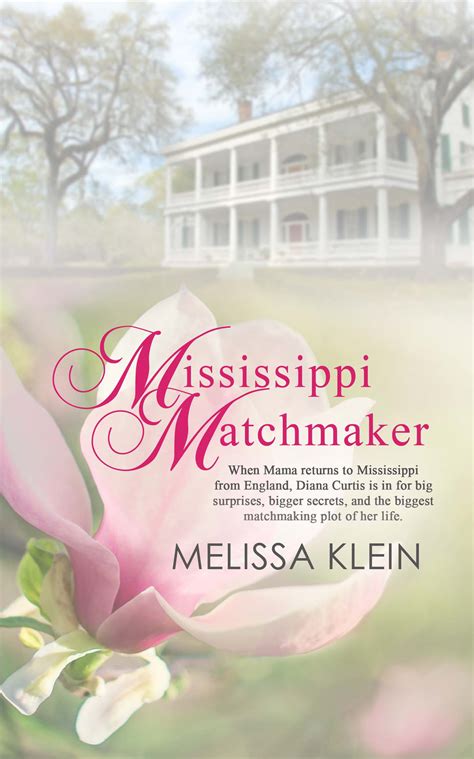 Mississippi Matchmaker – The Wild Rose Press Inc