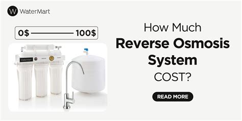 How Much Does A Reverse Osmosis System Cost? - WaterMart