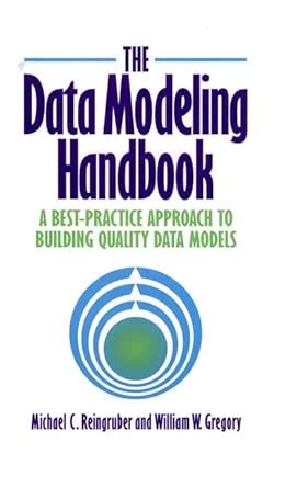 Buy The Data Modeling Handbook: A Best–Practice Approach to Building ...
