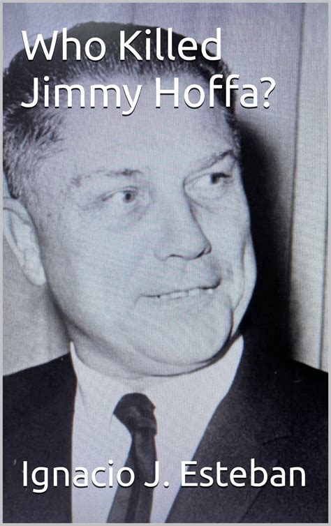 Who Killed Jimmy Hoffa