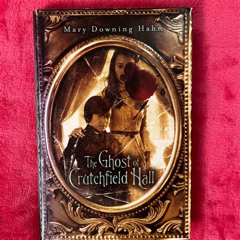 The Ghost of Crutchfield Hall by Mary Downing Hahn